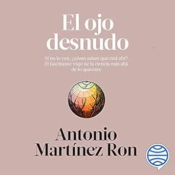 Audiolibro El ojo desnudo: Si no lo ven