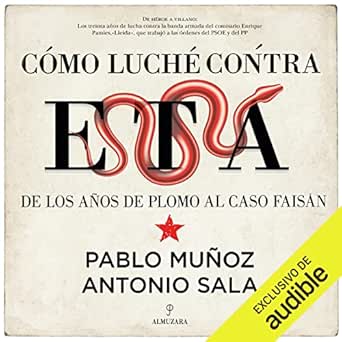 Audiolibro Cómo luché contra ETA: De los años de plomo al caso Faisán Gratis