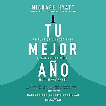 Audiolibro Tu mejor año: Un plan de 5 pasos para alcanzar tus metas más importantes Gratis