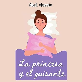 Audiolibro La Princesa y el Guisante: Abel Classics Gratis