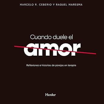 Audiolibro Cuando duele el amor: Reflexiones e historias de parejas en terapia Gratis