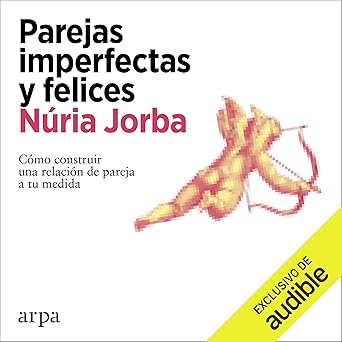 Audiolibro Parejas imperfectas y felices Gratis