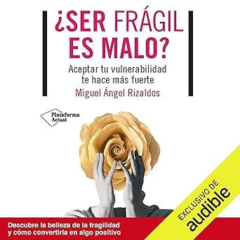 Audiolibro ¿Ser frágil es malo? Gratis