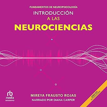 Audiolibro Introducción a la neurociencias: Fundamentos de neuropsicología Gratis