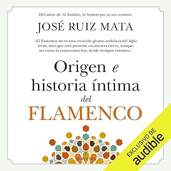 Audiolibro Origen e historia íntima del flamenco Gratis