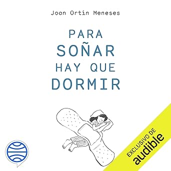 Audiolibro Para soñar hay que dormir: Cómo librarte de las preocupaciones y dejar atrás el insomnio Gratis