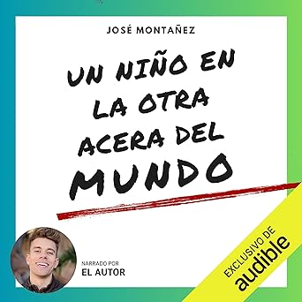 Audiolibro Un niño en la otra acera del mundo: Una novela inquietante e inspiradora que volará tu conciencia Gratis