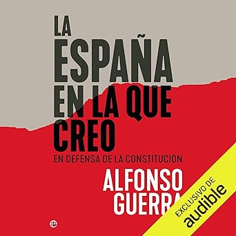 Audiolibro La España en la que Creo: En defensa de la Constitución Gratis