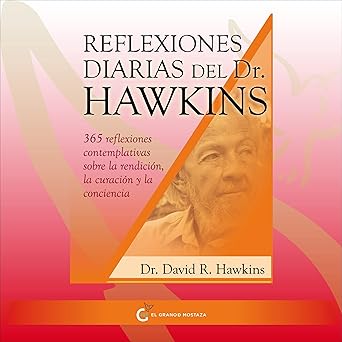 Audiolibro Reflexiones diarias del doctor Hawkins: 365 reflexiones contemplativas sobre la rendición