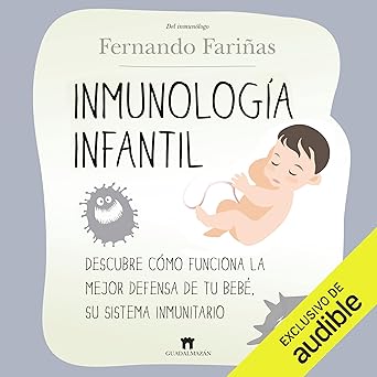 Audiolibro Inmunología infantil: Descubre cómo funciona la mejor defensa de tu bebé