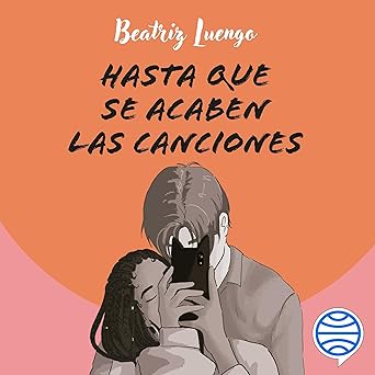 Audiolibro Hasta que se acaben las canciones Gratis