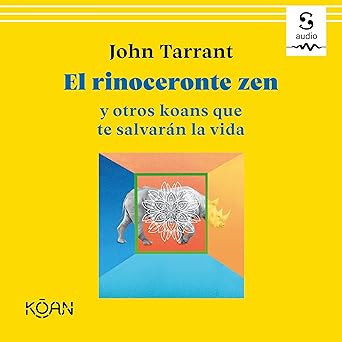 Audiolibro El rinoceronte zen y otros koans que te salvarán la vida Gratis