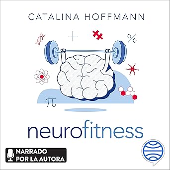 Audiolibro Neurofitness: Descubre lo que tu cerebro puede hacer por ti Gratis