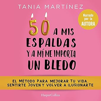Audiolibro 50 a mis espaldas y a mí me importa un bledo Gratis