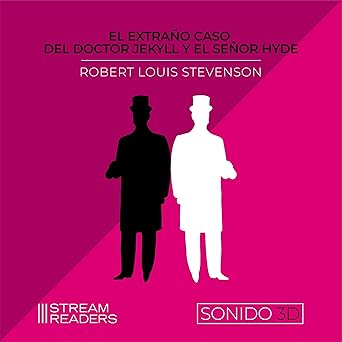 Audiolibro El Extraño Caso del Doctor Jekyll y Señor Hyde: Sonido 3D Gratis