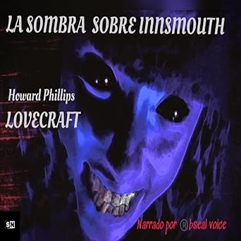 Audiolibro La Sombra Sobre Innsmouth Gratis