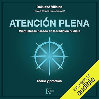 Audiolibro Atención Plena: Mindfulness basado en la tradición budista Gratis