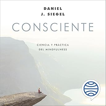 Audiolibro Consciente: Ciencia y práctica del mindfulness Gratis