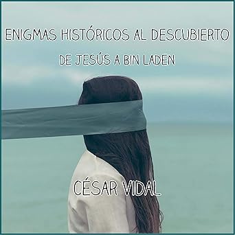 Audiolibro Enigmas históricos al descubierto. De Jesús a Ben Laden Gratis