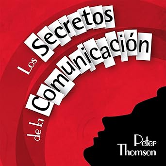 Audiolibro Los Secretos de la Comunicacion Gratis