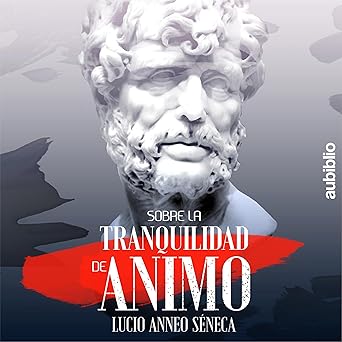 Audiolibro Sobre La Tranquilidad De Ánimo Gratis