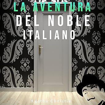 Audiolibro La aventura del noble italiano Gratis