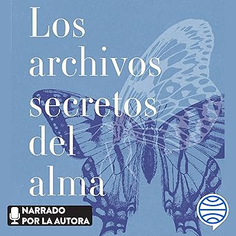 Audiolibro Los archivos secretos del alma: Las enseñanzas de tus vidas pasadas Gratis