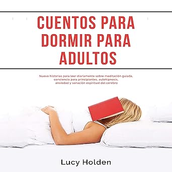 Audiolibro Cuentos para dormir para adultos: Nueve historias para leer diariamente sobre meditación guiada