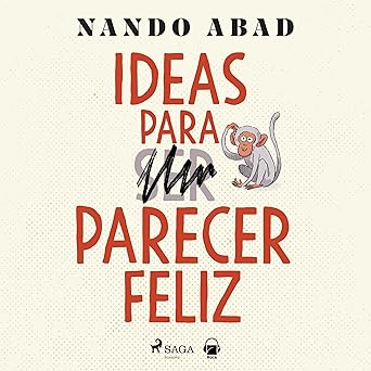 Audiolibro Ideas para parecer feliz Gratis