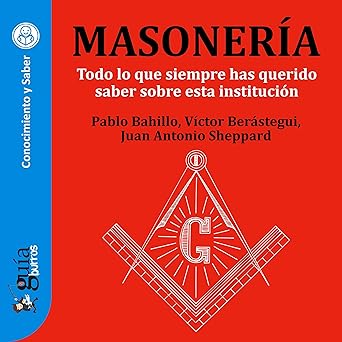 Audiolibro GuíaBurros: Masonería: Todo lo que siempre has querido saber sobre esta institución Gratis