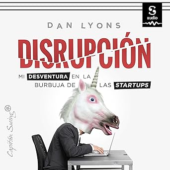 Audiolibro Disrupción: Mi desventura en la burbuja de las startups Gratis