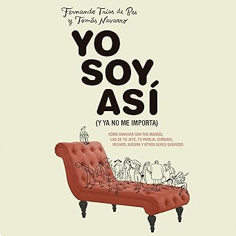 Audiolibro Yo soy así (y ya no me importa): Cómo convivir con tus manías