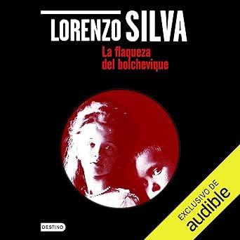 Audiolibro La flaqueza del bolchevique Gratis