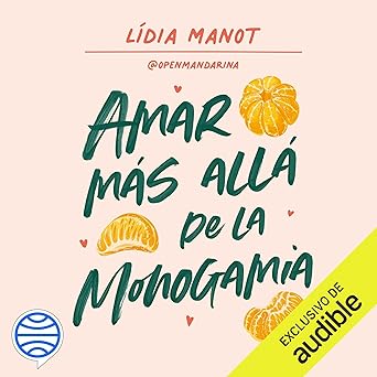 Audiolibro Amar más allá de la monogamia: Poliamor