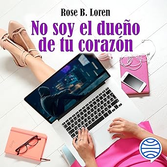 Audiolibro No soy el dueño de tu corazón Gratis