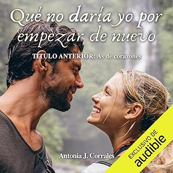 Audiolibro Qué no daría yo por empezar de nuevo Gratis