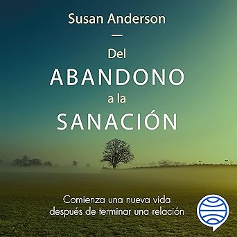 Audiolibro Del abandono a la sanación Gratis