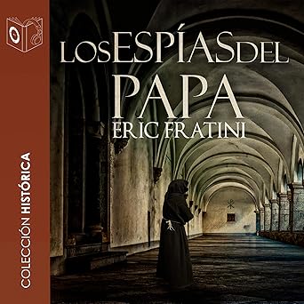 Audiolibro Los espías del Papa Gratis