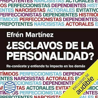 Audiolibro ¿Esclavos de la personalidad?: Re-conócete y entiende tu impacto en los demás Gratis