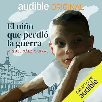Audiolibro El Niño que Perdió la Guerra Gratis