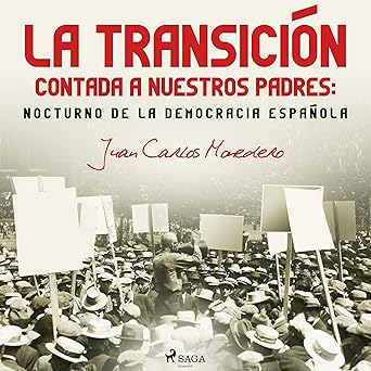 Audiolibro La Transición contada a nuestros padres: Nocturno de la democracia española Gratis