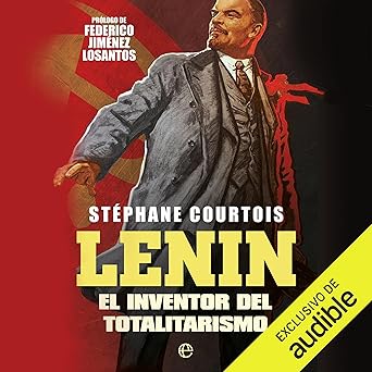 Audiolibro Lenin: El inventor del totalitarismo Gratis