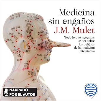 Audiolibro Medicina sin engaños: Todo lo que necesitas saber sobre los peligros de la medicina alternativa Gratis