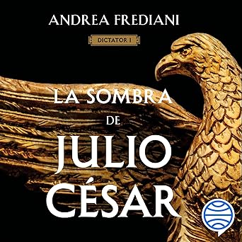 Audiolibro La sombra de Julio César: Dictator 1 Gratis