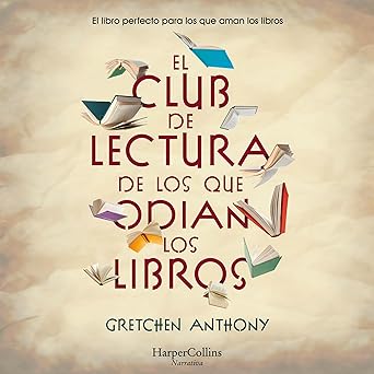 Audiolibro El club de lectura de los que odian los libros Gratis