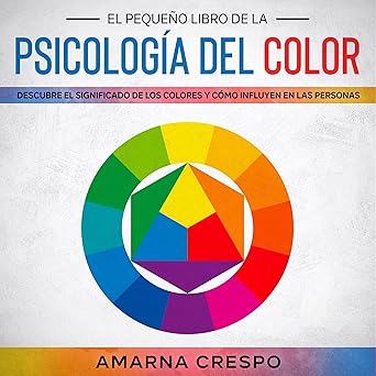 Audiolibro El Pequeño Libro de la Psicología del Color: Descubre el Significado de los Colores y Cómo Influyen en las Personas Gratis