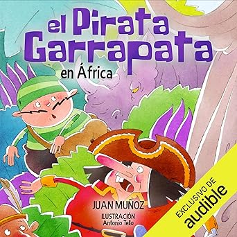 Audiolibro El pirata Garrapata en África: Colección El pirata Garrapata 9 Gratis