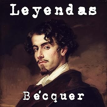 Audiolibro Leyendas de Bécquer Gratis