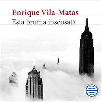 Audiolibro Esta bruma insensata Gratis