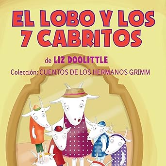 Audiolibro El Lobo y los 7 Cabritos: Cuentos de los Hermanos Grimm nº 2 Gratis